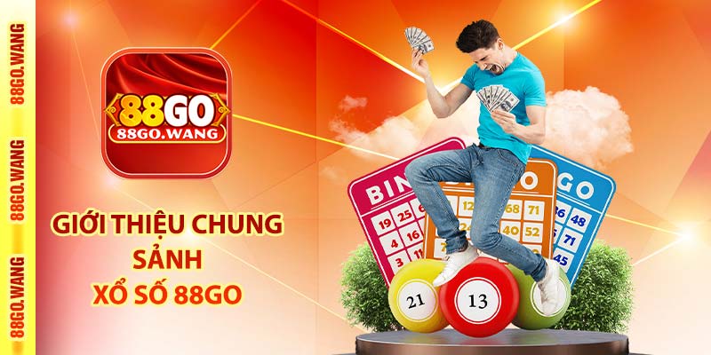 Xổ Số 88Go - Sảnh Lô Đề Online Tỉ Lệ Trả Thưởng 1 Ăn 99.9 2 Giới thiệu chung sảnh xổ số 88Go